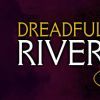《恐怖的河流 Dreadful River》英文版百度云迅雷下载v0.4.144.0