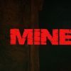 《矿洞 Mine》英文版百度云迅雷下载