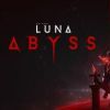 《月之深渊 Luna Abyss》英文版百度云迅雷下载