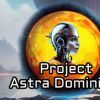 《阿斯特拉统治设计 Project Astra Dominium》英文版百度云迅雷下载